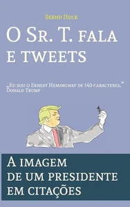 O Sr. T. fala e tweets: Eu sou o Ernest Hemingway de 140 caracteres by Bernd Huc - Picture 1 of 1