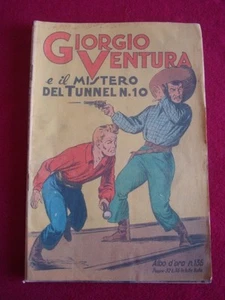 FUMETTI-ALBO D'ORO N.135 DEL 1948-GIORGIO VENTURA E IL MISTERO DEL TUNNEL N. 10 - Picture 1 of 1