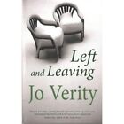 Left and Leaving - Paperback NEW Jo Verity(Autho 2014-01-02