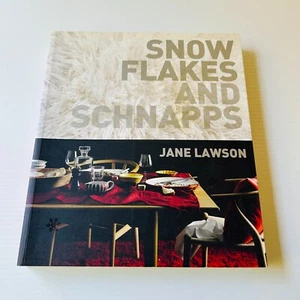 Snowflakes and Schnapps by Jane Lawson 2010 Paperback Winter Cookbook Recipes - Bild 1 von 17