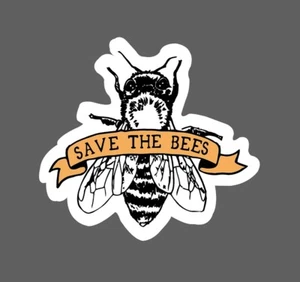 Save the Bees Sticker Waterproof - Buy Any 4 For $1.75 Each Storewide! - Picture 1 of 3