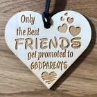 Best Friends To Godparents Gift Engraved Wooden Plaque LPA3-229