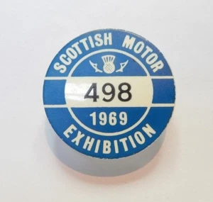 1969 Scottish Motor Exhibition 1969 exhibitors badge No 498 3 cm's - Picture 1 of 4