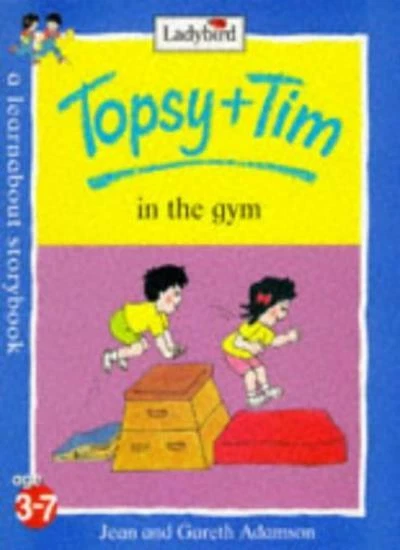 Topsy and Tim in the Gym (Topsy & Tim) By Jean Adamson, Gareth Adamson, Nancy H - Image 1 of 1