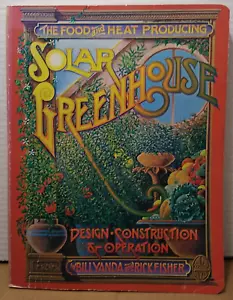 Food & Heat Producing Solar Greenhouse : Design Construction & Operation 1980 PB - Imagen 1 de 8