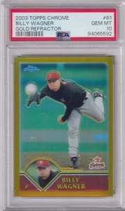 2003 Topps Chrome #61 BILLY WAGNER PSA 10 GEM MT Gold Refractor /449 HOF LOW-POP - Picture 1 of 4