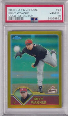 2003 Topps Chrome #61 BILLY WAGNER PSA 10 GEM MT Gold Refractor /449 HOF LOW-POP - Image 1 of 4