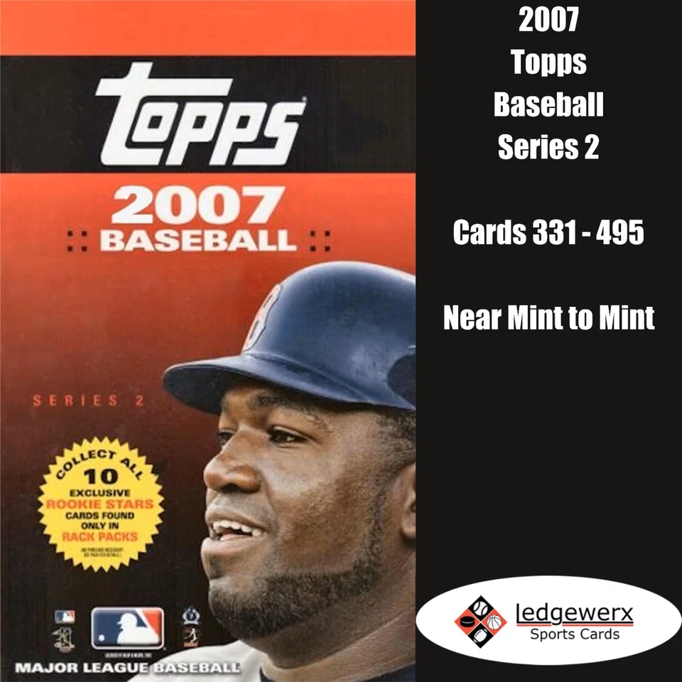2007 Topps Baseball Series 2 - Complete Your Set, Cards 331-495 NM to Mint - Image 1 of 1