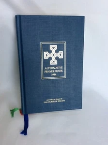 Alternative Prayer Book 1984 According to The Use Of The Church Of Ireland - Picture 1 of 3