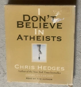 Chris Hedges I Don’t Believe In Atheists Audiobook - Bild 1 von 1