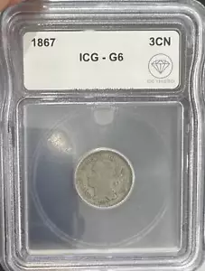 1867 Three Cent Nickel ICG G-6 IDC Verified - Picture 1 of 2