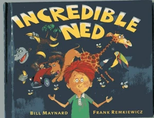 INCREDIBLE NED Bill Maynard vintage HB 1997 Frank Remkiewicz Illustrations - Picture 1 of 1