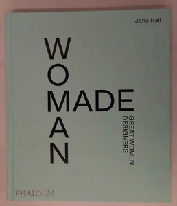 Woman Made: Great Women Designers by Jane Hall (Hardcover, Phaidon 2021) - Bild 1 von 5