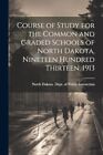 North Dakota. Dept. - Course of Study for the Common and Graded School - J555z