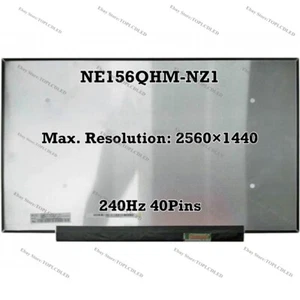 NE156QHM-NZ1 15.6" QHD 2560×1440 240Hz LCD Screen Panel EDP 40 Pins 100% sRGB - Picture 1 of 1