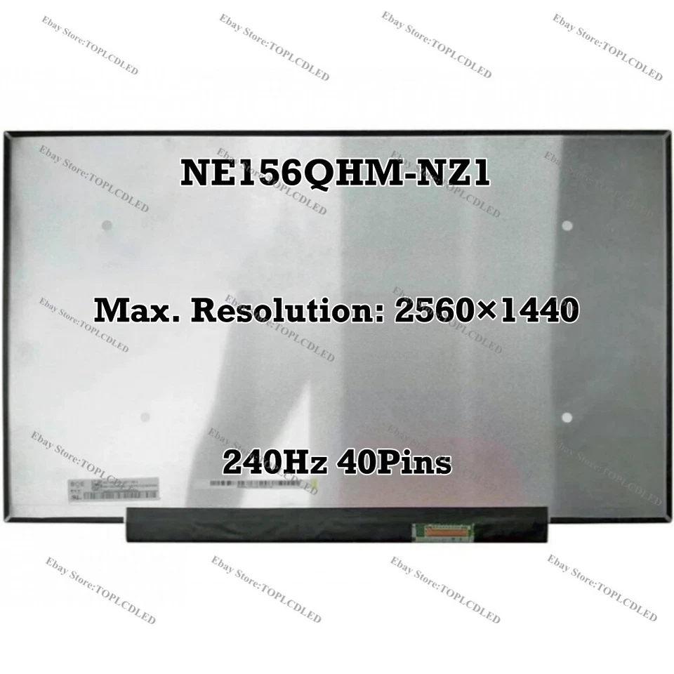 NE156QHM-NZ1 15.6" QHD 2560×1440 240Hz LCD Screen Panel EDP 40 Pins 100% sRGB - Image 1 of 1