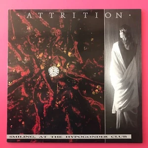 Attrition ‎– Smiling, At The Hypogonder Club LP Vinyl Industrial Darkwave 1985 x - Picture 1 of 4