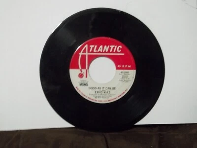 1974 Eric Kaz Good as it can be (STEREO AND MONO) 45 7" Atlantic record 3005 - Image 1 of 2