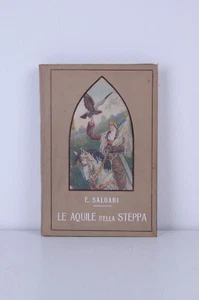 Le aquile della steppa E Salgari VVallardi 1926 Illustrato 18 disegni Tanghetti  - Picture 1 of 12