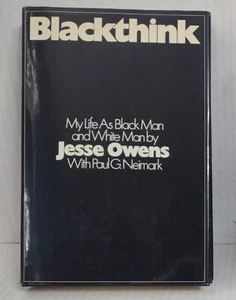 BLACKTHINK: MY LIFE AS BLACK MAN AND WHITE MAN 1970 by Jesse Owens HCDJ Olympics - Picture 1 of 4