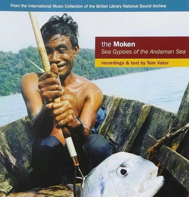 The Moken: Sea Gypsies Of The Andaman Sea CD NEW SEALED 2001 World Music - Image 1 of 4