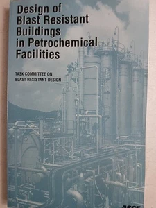 Design Blast Resistant Buildings in Petrochemical Facilities Paperback Book ASCE - Picture 1 of 9