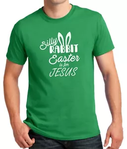 Silly Rabbit Easter Is For Jesus Shirt Men’s Funny Faith Graphic Tee Spring Top - Picture 1 of 14