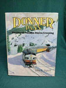 Donner Pass: Southern Pacific's Sierra Crossing by Signor - Bild 1 von 7