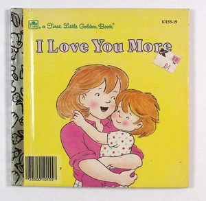 I Love You More – First Little Golden Book – Juanita Havill • Amy Aitken • Vinta - Picture 1 of 2