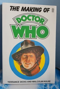 The Making Of Doctor Who. Terrance Dicks & Malcolm Hulke. Target 1986 - Picture 1 of 16