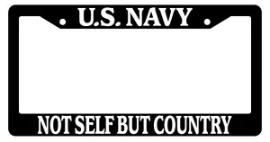 Black License Plate Frame U.S. Navy Not Self But Country Auto Accessory 204 - Picture 1 of 1
