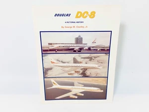 Douglas DC-8 A Pictorial History By George W. Cearley, Jr. 1992, Signed, EX, GR8 - Imagen 1 de 5