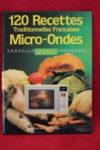 120 recettes Traditionnelles Françaises micro-ondes - J. Saulnier - Imagen 1 de 1