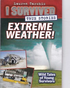 I Survived: True Stories of Extreme Weather! Wild Tales of Young Survivors - Imagen 1 de 2