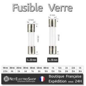 Fusible Verre Rapide 250V 5x20mm 6x30mm - de 100mA à 30A - Lot de 1 à 10pcs - Picture 1 of 1