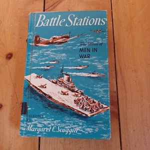 Battle Stations: True Stories of Men in War sel. by Margaret C. Scoggin Knopf 19 - Bild 1 von 1