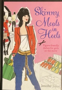 Skinny Meals in Heels by Jennifer Joyce (Hardcover, 2012) - Picture 1 of 2