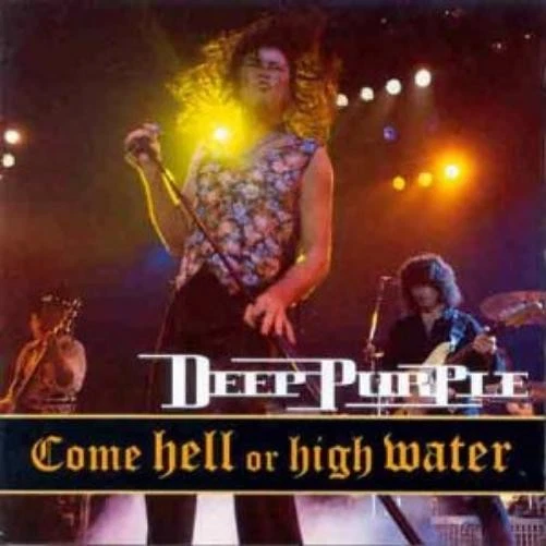 Deep Purple Come Hell Or High Water (Cassette) - Image 1 of 1