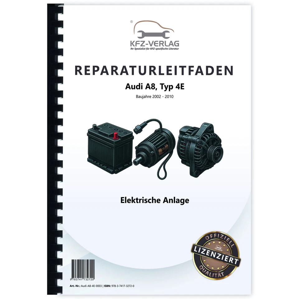 Audi A8 Typ 4E (02-10) Elektrische Anlage Elektrik Systeme - Reparaturanleitung