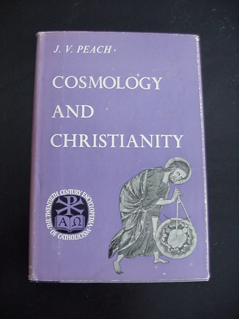 COSMOLOGY AND CHRISTIANITY  by J. V. Peach - 1965 Hardcover 1st Edition    - Image 1 of 1