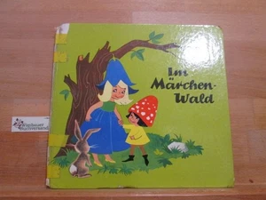 Im Märchen-Wald. Ines Widmann. Ill. v. Felicitas Kuhn Widmann, Ines (Verfasser)  - Picture 1 of 1