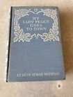MY LADY PEGGY GOES TO TOWN Frances Aymar Mathews HC 1901 1st Edition