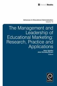 Management and Leadership of Educational Marketing: Research, Practice and Appli