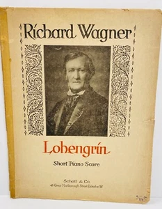 Lohengrin Short Piano Score by Richard Wagner  Copyright 1897 - Picture 1 of 4