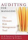 Auditing For Managers: The Ultimate Risk Management Tool By Jennifer M. Pickett