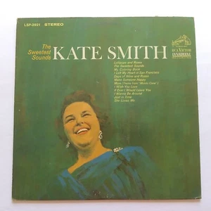 The Sweetest Sounds Kate Smith Vinyl LP RCA Victor Dynagroove Recording LSP-2921 - Imagen 1 de 7
