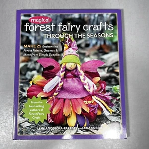 Magical Forest Fairy Crafts Through Seasons by Lenka Vodicka-Paredes Asia Currie - Imagen 1 de 2