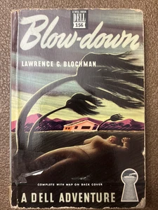 BLOW-DOWN ~ LAWRENCE G. BLOCHMAN ~ 1947 DELL MAPBACK PB - Imagen 1 de 2