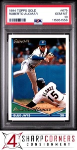1994 TOPPS GOLD #675 ROBERTO ALOMAR BLUE JAYS HOF POP 1 PSA 10 - Picture 1 of 3
