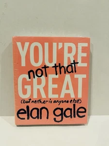 NEW/ Sealed “You're Not That Great, But Neither Is Anyone Else” HC by Elan Gale - Foto 1 di 3